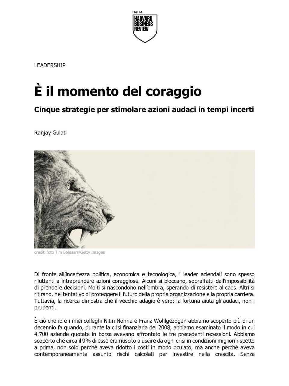 È il momento del coraggio